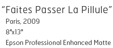 Paris, 2009 - 8" x 13" - Epson Professional Enhanced Matte - Edition of 10 - $240
